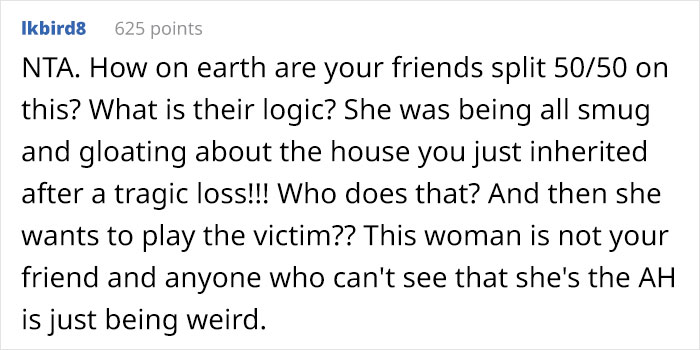 Woman Gets In A Fight With A Friend Because She Reminded Her She Actually Didn't Buy Her House, Her Parents Did Woman Gets In A Fight With A Friend Because She Reminded Her She Actually Didn't Buy Her House, Her Parents Did