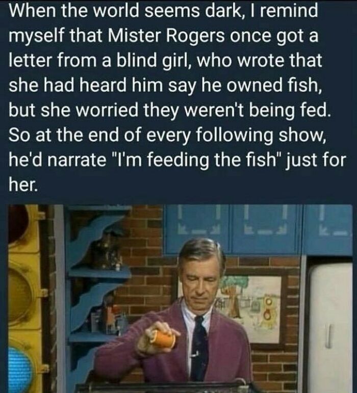 Just A Reminder That Good People Do Exist, A Lot Of Them. Some Of Them Work Silently On Small Platforms, Some Of Them Are Very Loud On Huge Platforms, But They’re Out There, Everywhere