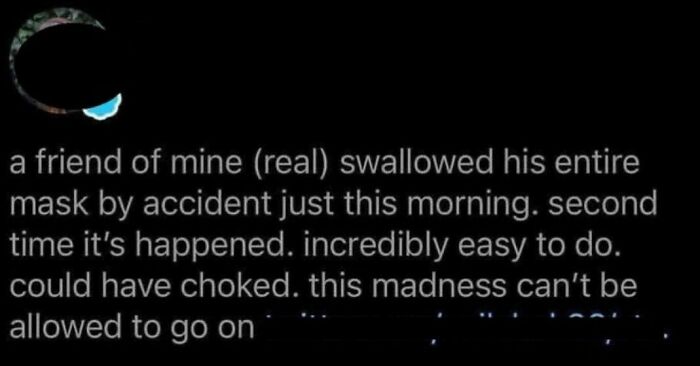 Y’all Swallow Your Masks Whole? I Like To Soak Mine In Marinara Sauce For About 20 Minutes Then Garnish It With Some Salt And Pepper But That’s Just Me - Lexi