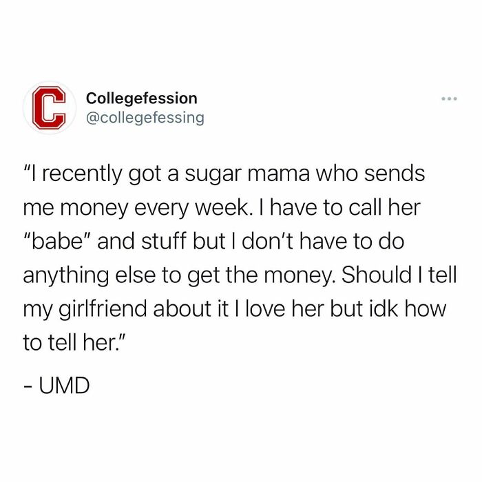 Make Sure To Follow Me “Collegefessing” On Twitter So You Can Still See College Confessions If I Get Disabled By Instagram Again 🥰