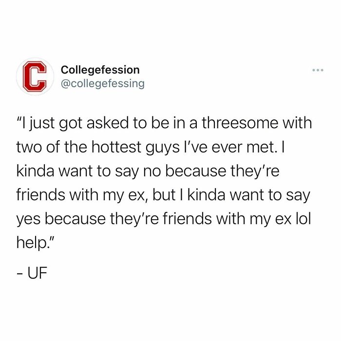 Make Sure To Follow Me “Collegefessing” On Twitter So You Can Still See College Confessions If I Get Disabled By Instagram Again 🥰