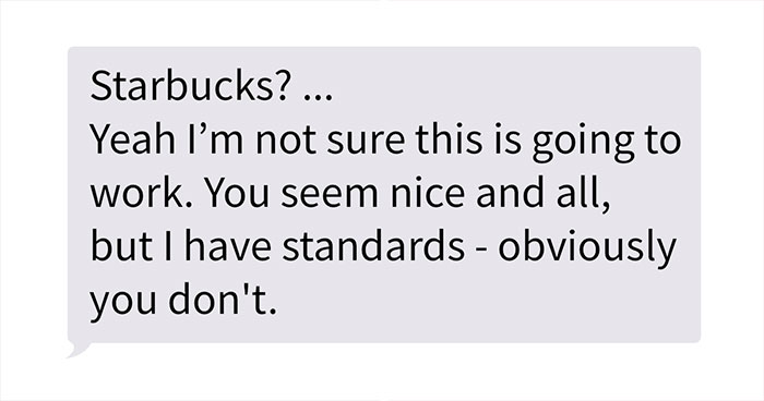 Woman Goes Viral On Twitter For Showing A Dramatic Message A Guy Sent Her When She Suggested To Meet At Starbucks For Their First Date