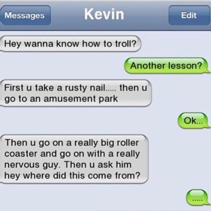 Funny text exchange about trolling involving a roller coaster and a rusty nail on Instagram.