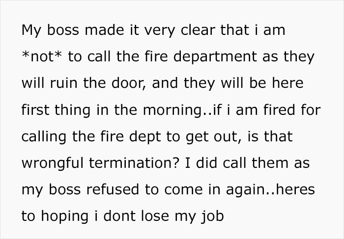 Employee Asks For Legal Advice After Having Restaurant Door Cut To Get Out Of Work After Boss Forbids Them To Call 911 Employee Asks For Legal Advice After Having Restaurant Door Cut To Get Out Of Work After Boss Forbids Them To Call 911