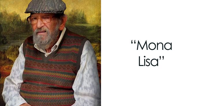 Son Tries To Make People Laugh By Photoshopping His Dad Into Famous Paintings (23 Pics)