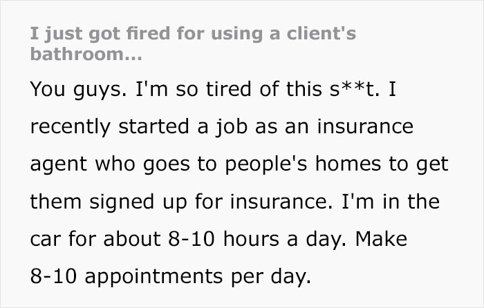 Insurance Agent Gets Fired For Using A Client's Restroom, Takes Revenge By Informing Them About The Situation So They Cancel Their Policy
