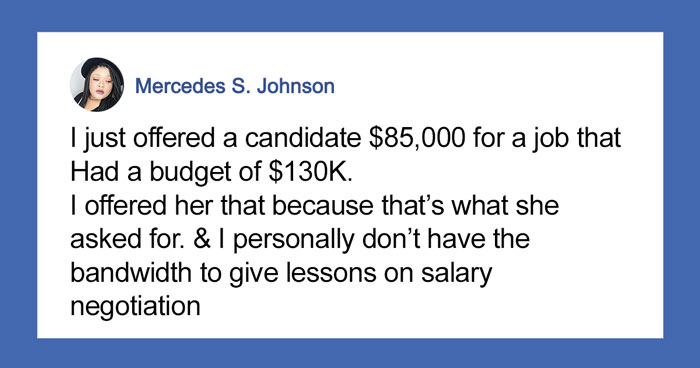 “That’s What She Asked For”: Recruiter Shared How She Offered A Candidate $85k When The Budget Was For $130k And Was Blasted For It