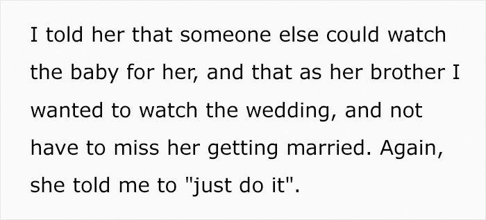"She Said Someone Would Videotape It For Me": Man Walks Out Of His Sister's Wedding After Realizing He's There As A Babysitter And Not As A Guest