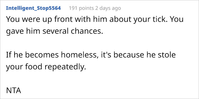 Guy Specifically Tells Roommate To Not Touch His Food, But He Does Anyway, So He Gets Left Alone Without Any Notice In A Place He Can&rsquo;t Afford By Himself