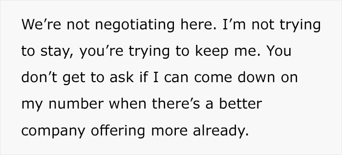 Guy Gets A Higher Paying Job, Old Company Expects To Keep Him By Offering Less Money