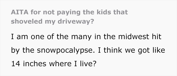 &ldquo;Am I Wrong For Not Paying The Kids That Shoveled My Driveway?&rdquo;