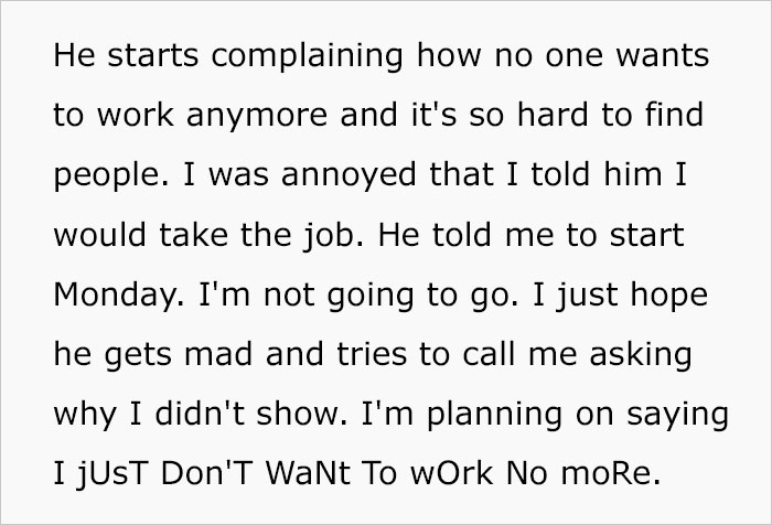 Person Takes A Job Offer Just To Be Able To Not Show Up After Getting Disrespected During The Job Interview