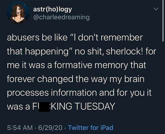 All Of This 👏
every Conversation With My Narcissist Ex Started Like This.
and Ended With “You Are Crazy, That Never Happened”
it’s So Confusing Because Then You Begin To Question Your Own Reality.
but Guess What, Sucker, Whether Or Not Your You Remember It, You Did Do All That Bullshit To Me. And I Do Remember And Will Remember Forever.
that Was Good To Get Off My Chest, Thanks For Listening, Our Tribe. - @therealjoirizarry
@yasminbrooke1
.
.
.
.
.
.
#abuserecovery #abuseisnotlove #emotionallydrained #narcissisticmother #daughtersofnarcissisticmothers #complextrauma #abuseawareness #notallwoundsarevisible #mentalhealthmatters #narcissisticabuse #narcissism #survivorofnarcissisticabuse #survivorofabuse #thebodykeepsthescore #traumarecovery #traumacore #transformingtrauma #traumabonding #traumahealing #healingmyself #mymotherhoodjourney #mymotherhood #childhoodtrauma #childhoodemotionalneglect #scapegoat #redflags #asafeplaceinsideyourhead