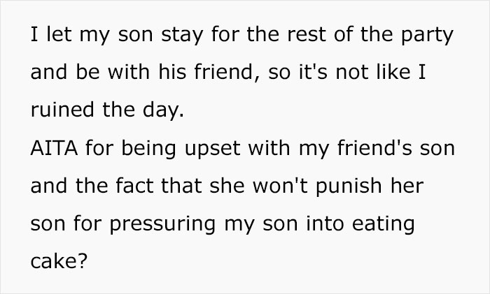 Mom Who Doesn&rsquo;t Allow Her 8 Y.O. To Eat Cake Is Livid When She Finds Out His Friend Convinced Him To Eat It On His Birthday