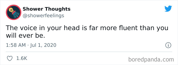 Tweet from Shower Thoughts account stating the voice in your head is more fluent than you, related to shower thoughts that make sense.