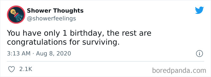 Tweet from Shower Thoughts account sharing a clever shower thought that makes a lot of sense about birthdays and survival.