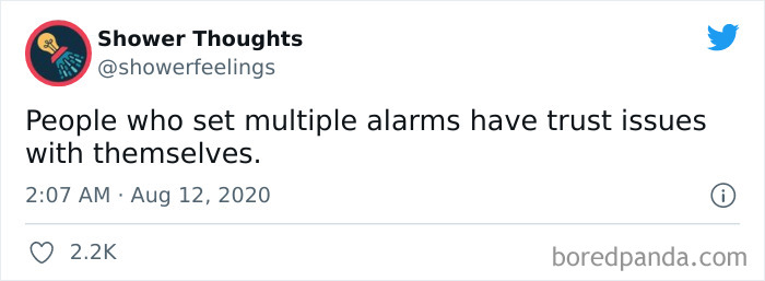 Tweet from Shower Thoughts account stating people who set multiple alarms have trust issues with themselves, illustrating clever shower thoughts.