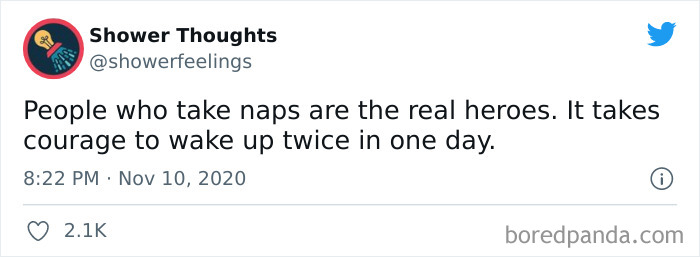 Tweet from Shower Thoughts about people who take naps being real heroes, shared as part of popular shower thoughts online.