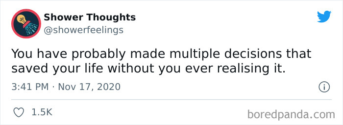 Tweet from Shower Thoughts sharing a deep insight about life decisions, illustrating thoughtful shower thoughts that make sense.