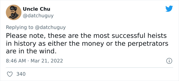 10 Of The Most Audacious Yet Successful Robberies In History, As Shared By This Twitter User