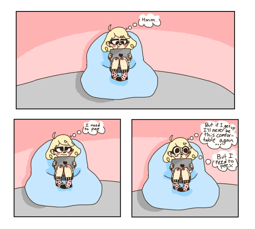 When You Need To Pee But Don’t Want To Get Up