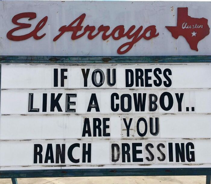 Hilarious sign at El Arroyo with a cowboy-themed pun about ranch dressing.