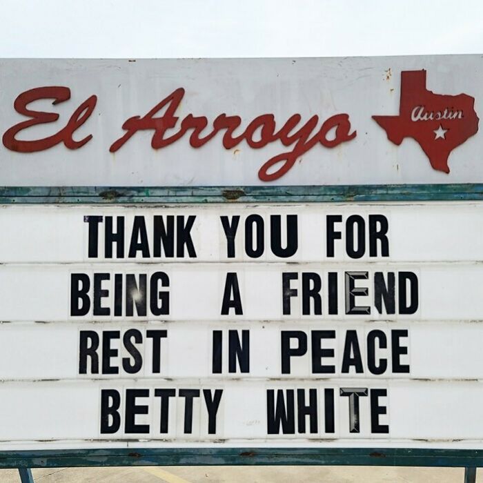 Restaurant sign with a message honoring Betty White, featuring a clever and humorous touch.