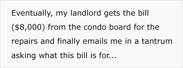 Landlord Refuses To Fix A Leak, Gets A $8,000 Bill To Repair The Damage That The Water Did To Other Apartments Landlord Refuses To Fix A Leak, Gets A $8,000 Bill To Repair The Damage That The Water Did To Other Apartments