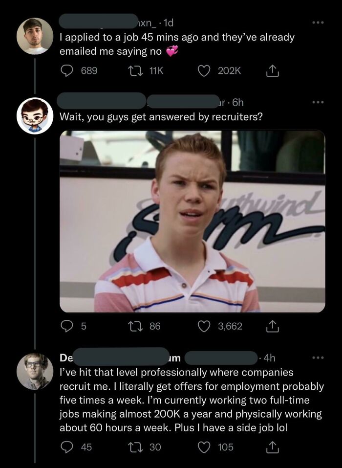 I Literally Get Offers For Employment Probably Five Times A Week