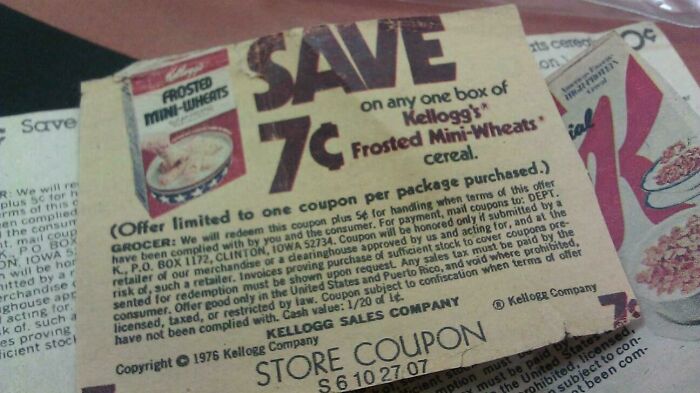 When I Worked At A Grocery Store A Customer Used A .07 Coupon From 1976. I Kept It And Just Now Found It In A Book