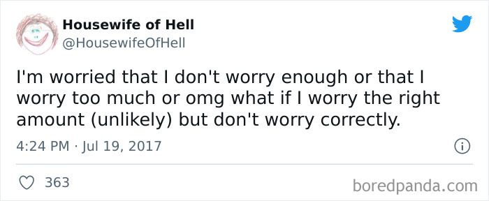 Tweet about overthinking and worry: "I'm worried that I don't worry enough or worry too much..."