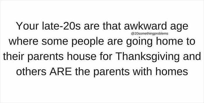 This Continues Into Your 30s. Can Confirm.