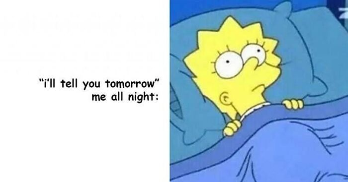 Cartoon character in bed wide awake, illustrating overthinking with text: "I'll tell you tomorrow" me all night.
