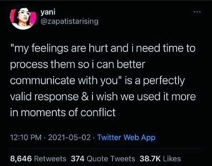 I’ll Practice This To Say Over And Over Again.
how Many Times Has A Person Hurt You, Whether They Meant To Or Not, And You Had To Stop Dead In Your Tracks And Just Not Respond?
sometimes I Need The Space To Quiet And Calm Down The Overwhelming Hurt I’m Feeling, So It’s Just Easier To Step Away.
look At Me, Adulting - @therealjoirizarry
@mentalillnessquotesinfo 💚
photo Credit: @zapatistarising (Twitter)💚
#cptsd #cptsdsupport #cptsdawareness #cptsdhealing #cptsdwarrior #complextrauma #complexptsdrecovery #ptsdawareness #emotionalneglect #healingfromtrauma #mentalhealthmemes #isurvivedmychildhood #traumarecovery #childhoodtrauma #boundaries #traumahealing #childhoodtraumasurvivor #intergenerationaltrauma #ptsd  #childhoodabuse #conflictresolution #traumabonding #anxiety #traumasurvivor #traumatherapy  #mentalhealth #depression #mentalhealthmemes🖤 #a#asafeplaceinsideyourhead
