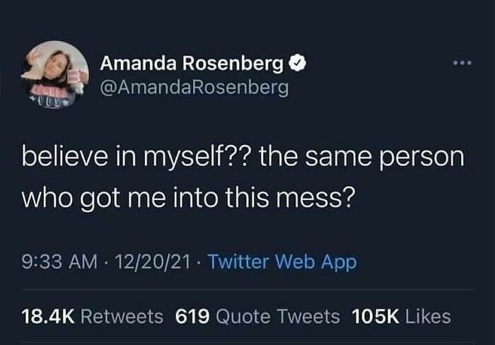 Seriously Tho, I Give This Nugget Of Advice To Everyone Even Though It’s The Hardest Thing I Can Do For Myself.
i Feel This In My Soul. How Do I Trust Myself?
how Do You Trust Yourself?
- @therealjoirizarry
@basicborderlinebitch
📸 @amandarosenburg On Twitter
#serotonin #mentalhealth #bpdmemes #mentalhealthawareness #borderline #borderlinepersonality #borderlinepersonalitydisorder #bpd #actuallyborderline #depression #anxiety #bpdrecovery #bpdawareness #bpdsupport #dbt #recovery #mentalillness #lol #depressionmemes #bipolar #mentalillnessmemes #memes #therapy #endthestigma #asafeplaceinsideyourhead