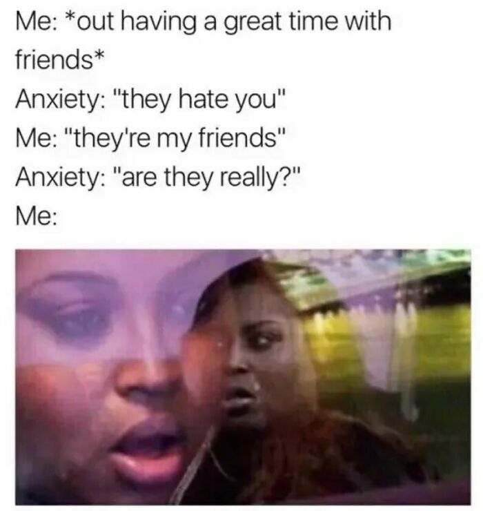 This Pictures Explains It All When I’m Out With My Friends Lol. Why Do I Do This To Myself Lol. - @tanner_hamilton22
.
.
.
.
#asafeplaceinsideyourhead #keepgoong #youareenough #youarenotalone #keepbeingawesome #anxiousmoments #anxiety #anxietyawareness #panicattack #panicdisorder