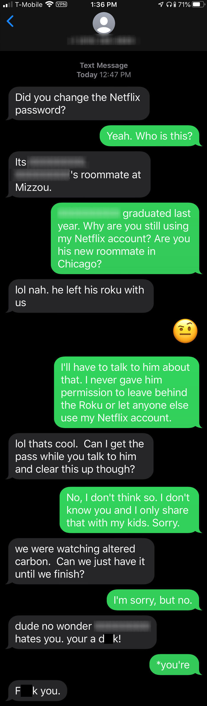 My Son Failed To Inform Me That His Ex-Roommate Was A Netflix Freeloader