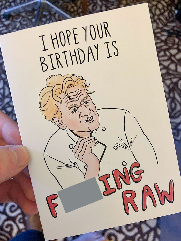 Been Watching A Lot Of "Hell's Kitchen" Lately So My Girlfriend Got Me This Card For My Birthday. Needless To Say, She Nailed It