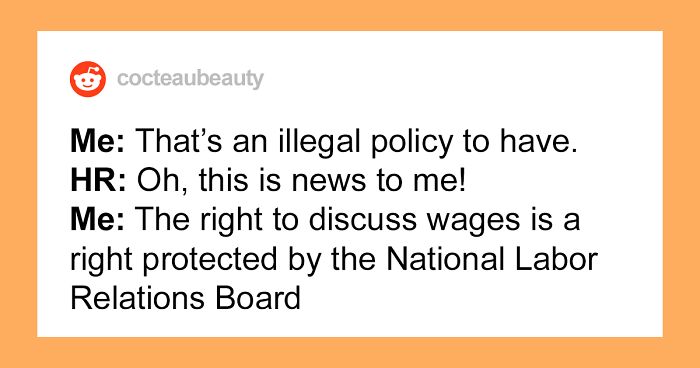 Management Bites Their Tongue When They Realize Employee Knows It’s Illegal To Have A Policy Against Discussing Wages