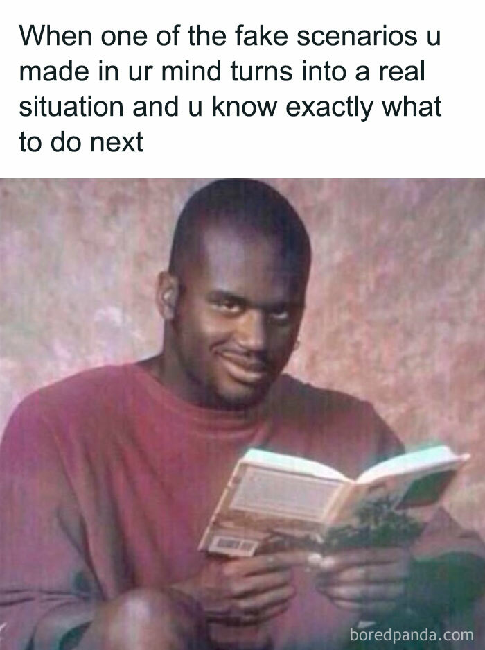 Man reading a book with a knowing smile, captioned about overthinking scenarios turning real.