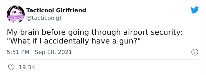 Tweet joking about overthinking before airport security, "What if I accidentally have a gun?"