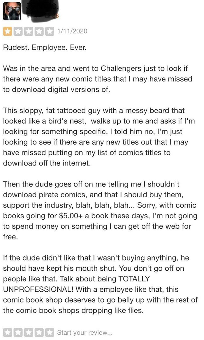 Worst Customer. Ever