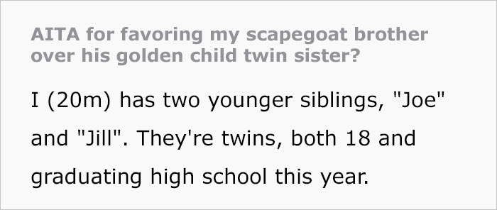 Guy Asks If He’s The Jerk For Helping His Younger Brother And Not The Twin Sister Who’s The Parents’ Favorite Guy Asks If He’s The Jerk For Helping His Younger Brother And Not The Twin Sister Who’s The Parents’ Favorite