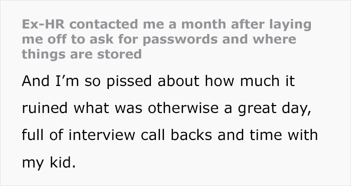 HR Contacts Ex-Employee A Month After Laying Them Off, Asks For &ldquo;Passwords And Where Things Are,&rdquo; Others Share Similar Stories