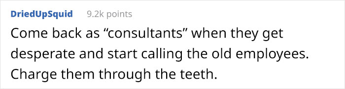 Employees With Specific Knowledge How To Use Their Machines Decide They Won’t Be Reapplying To Their Jobs After New Owners Laid Them Off Employees With Specific Knowledge How To Use Their Machines Decide They Won’t Be Reapplying To Their Jobs After New Owners Laid Them Off