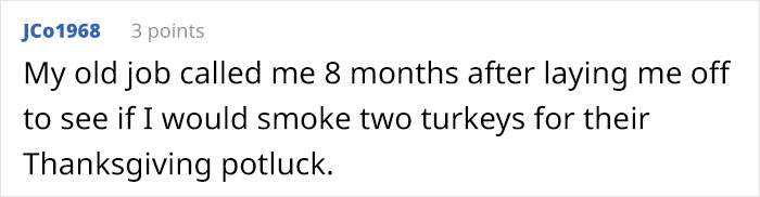 HR Contacts Ex-Employee A Month After Laying Them Off, Asks For &ldquo;Passwords And Where Things Are,&rdquo; Others Share Similar Stories