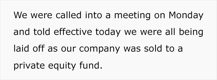Employees With Specific Knowledge How To Use Their Machines Decide They Won’t Be Reapplying To Their Jobs After New Owners Laid Them Off Employees With Specific Knowledge How To Use Their Machines Decide They Won’t Be Reapplying To Their Jobs After New Owners Laid Them Off