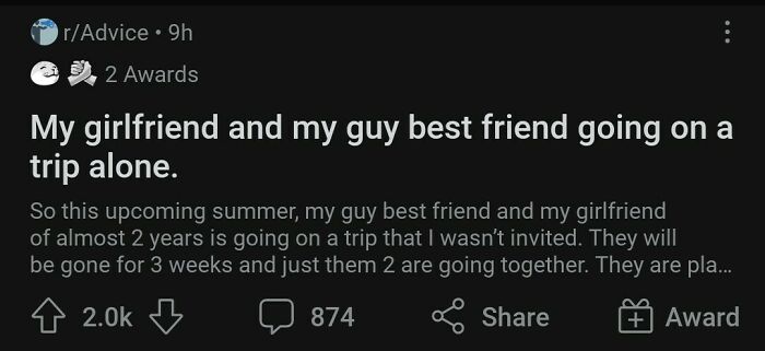 My Girlfriend And My Best Guy Friend Going On A Trip Alone For 3 Weeks (I Was Not Invited)