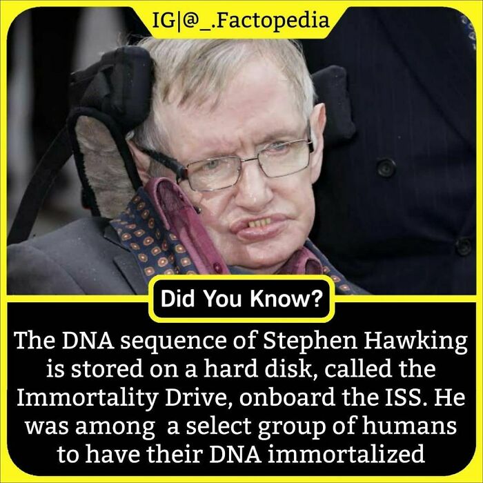 Stephen Hawking fact about DNA sequence stored on the Immortality Drive onboard the ISS unknown facts daily.