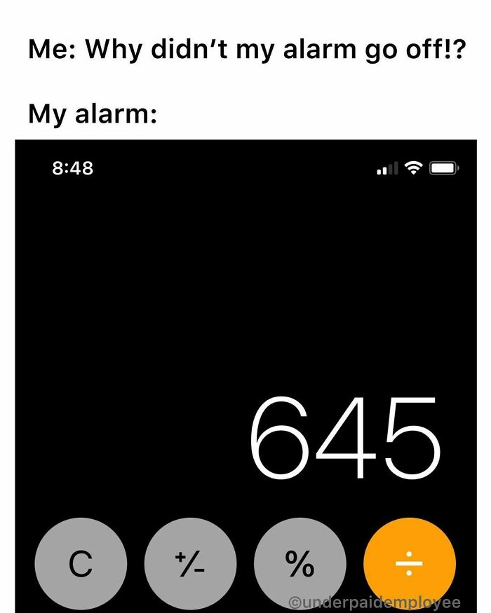 Funny meme of mistaken alarm on calculator app for underpaid employees.